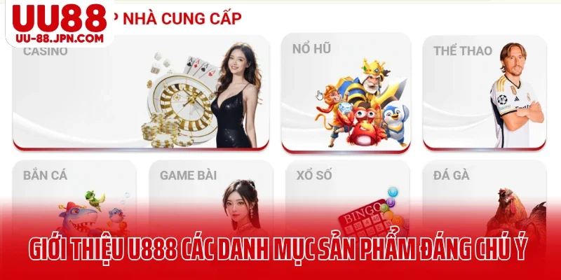 Giới thiệu U888 các danh mục sản phẩm đáng chú ý