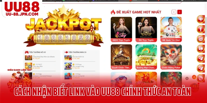 Hướng dẫn cách nhận biết link vào UU88 chính thức an toàn