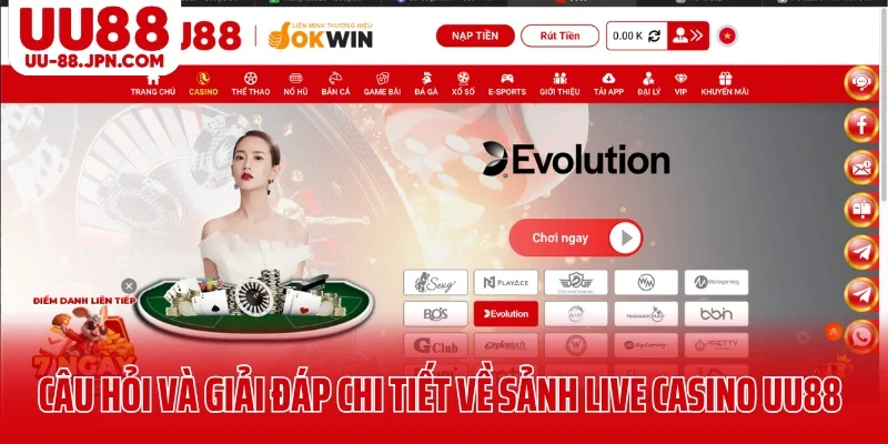 Những câu hỏi và giải đáp chi tiết về sảnh live casino UU88